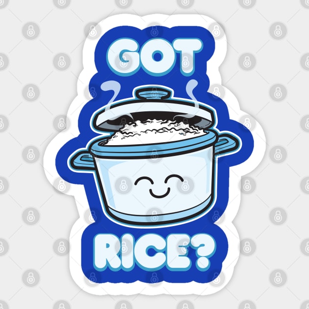 Got Rice? | Kawaii Rice Cooker Sticker by A Filipino Apparel Co.